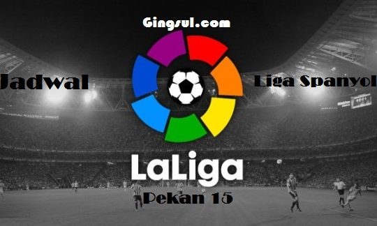 Update Jadwal Liga Spanyol 2017 Pekan ke 15