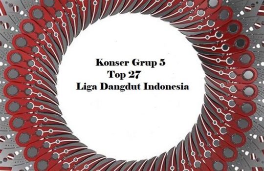 Jadwal Liga Dangdut Nanti Malam Peserta Grup 5 Top 27 LIDA Di Indosiar, Siapa Yang Bakal Tersenggol