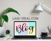 Sajian Informasi Menarik dan Tutorial Bermanfaat di Blog Lagi Viral Com